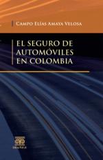 El Seguro de AutomÃ³viles en Colombia.